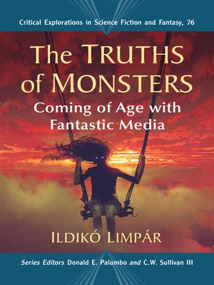 cover image of The Truths of Monsters: Coming of Age with Fantastic Media